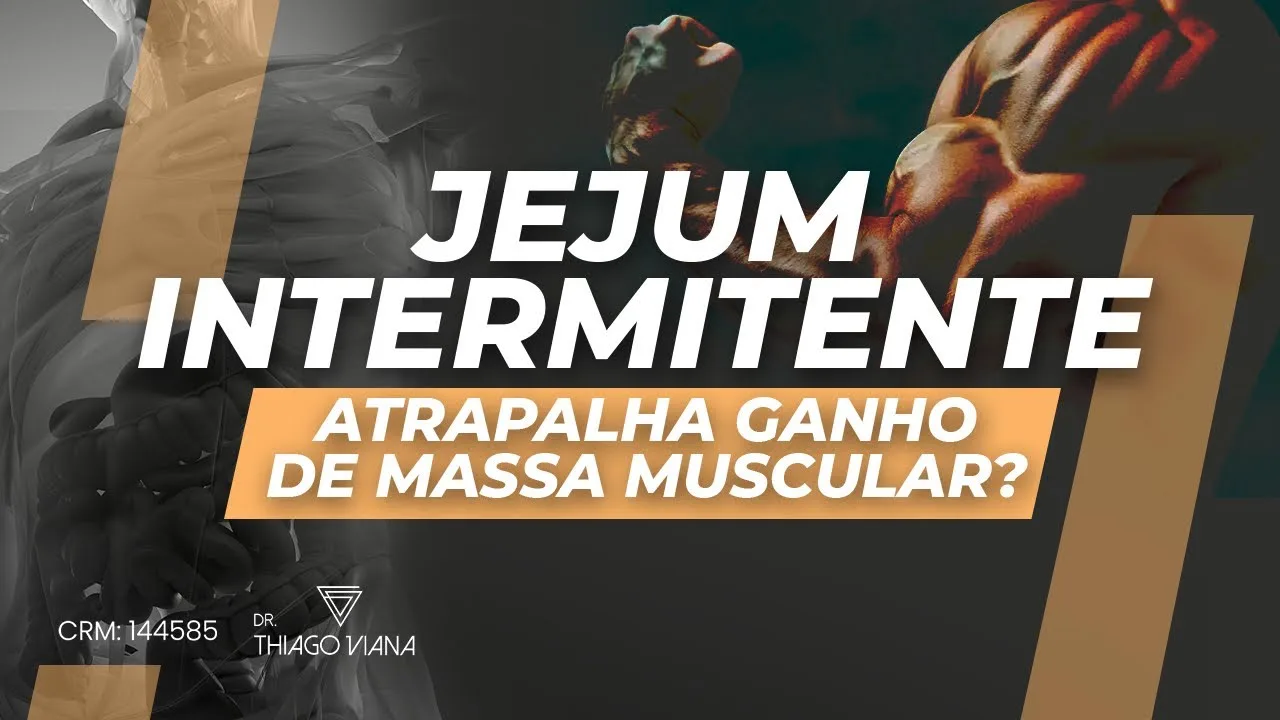 Capa do vídeo: Jejum intermitente atrapalha ganho de massa muscular?