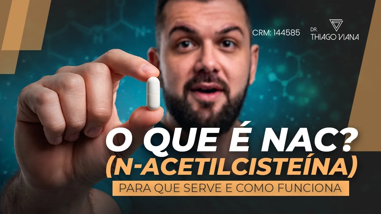 Capa do vídeo: O que é NAC? (N-acetilcisteína) Para que Serve e Como Funciona